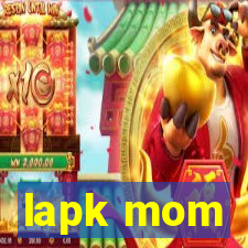 lapk mom
